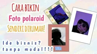 Cara bikin Foto polaroid sendiri di rumah || Cuma menggunakan satu apk || Ide bisnis tanpa modal🌻📸