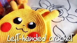 มือซ้าย Part 1/2 - Pikachu Backpack (Left Handed Crochet)