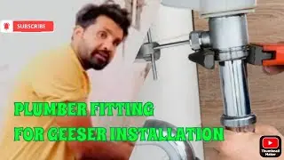 #geyser_fitting_plumber #गीजर_लगाये बहुत आसानी से part -1 apne ghar me #geyser_lagane_se_pahle dekhe