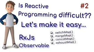 Reactive Programing- Part 2 | RxJS | Observable | Http and Observables  | switchMap() | concateMap()