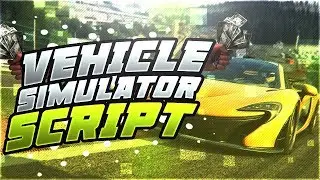 ROBLOX HACK/SCRIPT- Vehicle Simulator - AFK MONEY, CAR SPEED, UNLIMITED MONEY AND MORE