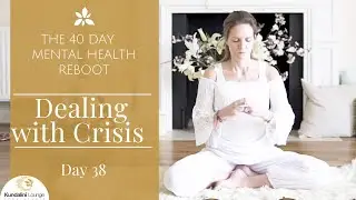 Dealing With Crisis -  Yoga for Mental Health - Day 38 with Mariya Gancheva