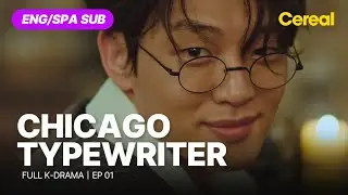 [FULL•SUB] Chicago Typewriter｜Ep.01｜ENG/SPA subbed kdrama｜