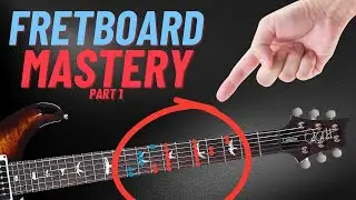 Mastering Guitar Scales & the Fretboard Part 1