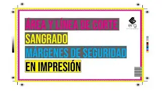 Área y línea de corte, sangrado y márgenes de seguridad en impresión