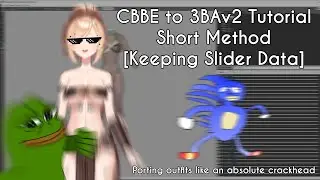 CBBE SE to 3BAv2 [Short Method] [Keeping Sliders Method] BECOME SPEED