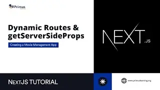 #7 – Dynamic Routes and getServerSideProps