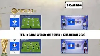 FIFA 19 WORLD CUP QATAR 2022 (LATEST WORLD CUP SQUAD AND KITS UPDATE)