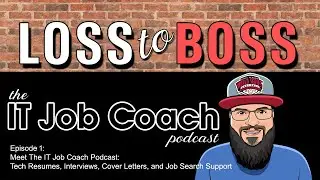 Introduction to The IT Job Coach Podcast (Ep. 1)