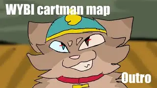 Catified Cartman Map Outro Part