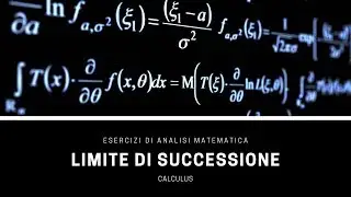 Esercizi di Analisi - Diverse tecniche per limiti di successioni