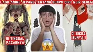 VIRAL LAGU ANIME YANG LIRIKNYA BIKIN TRAUMA!!! SUMPAH MERINDING!!!