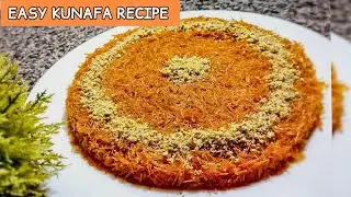 Kunafa Recipe |Vermicelli Kunafa |Knafeh Arabic Dessert |Eid Special Recipe