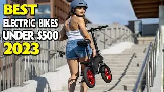 Top 5 Electric Bikes Under $500 2023