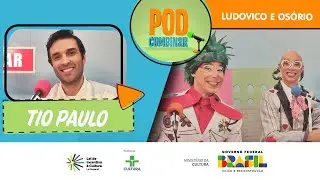 PodCombinar | Osório e Ludovico com Tio Paulo | Quintal da Cultura