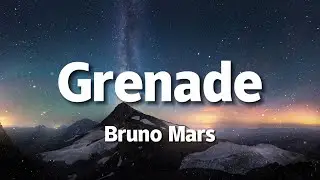 Bruno Mars - Grenade (Lyrics)