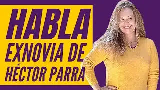 FUERTES SEÑALAMIENTOS HACIA HÉCTOR PARRA