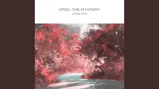 Spoil the Mystery