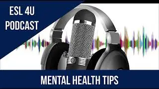 🌱 Mental Health Tips - Nurturing Well-being for ESL Learners
