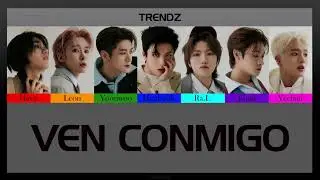트렌드지 (TRENDZ) - Ven Conmigo [Color Coded Thaisub]