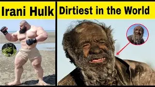 The Iranian HULK and The Dirtiest Man in the World 🥵