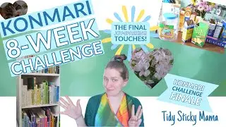 Finally Finished! ✨ | KonMari 8 Week Challenge: Week 8 | KonMari Vision Matching Reality?