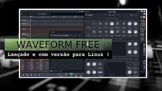 Waveform Free , Lançado e com versão para Linux !