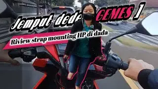 Jemput Dede gemesh pulang kerja ‼️ cewek cantiq || Riview holder strap HP di dada ✅️ buat motovlog..