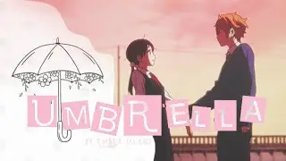 Tamako Love Story 「AMV」- Umbrella