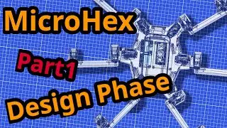 Starting Project MicroHex! My mini Hexapod Robot | Part 1: Design Phase