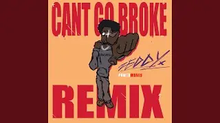 Cant Go Broke (Remix)