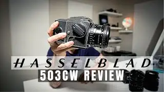 Hasselblad 503CW Medium Format Film Camera Review