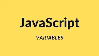 Variables in JavaScript | JavaScript Tutorial