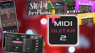 The  AudioModeling SWAM Instruments for iPhone (NEW) - setup in MIDI Guitar 2