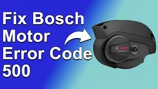 How To Fix The Bosch Motor 500 Error Code - Meaning, Causes, & Solutions (Best Solution!)