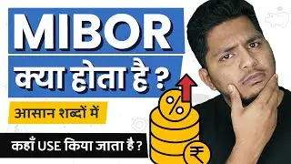 What is MIBOR? MIBOR Kya Hota Hai? Explained in Simple Hindi
