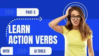 Action Verbs | English Grammar | Verbs - Part 3