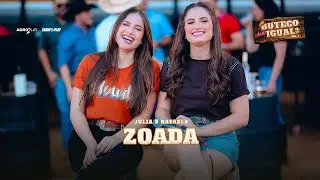 Júlia e Rafaela - Zoada (Buteco das Igual)