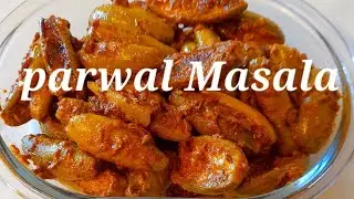 Parwal(Pointed gourd)Masala with a special ingredient