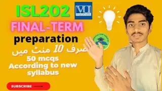 ISL202 // final term // preparation // vu update  // virtual university // 