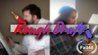 Rough Draft | Ddraig Productions (Fall48 2023 Category Winner)