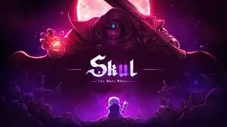 Skul: The Hero Slayer Часть 1 Знакомство