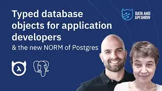 Typed database objects for application developers and the new NORM of Postgres