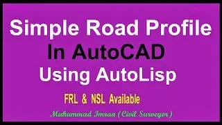 How to Make Road Profile in AutoCAD using AutoLisp Command