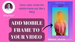 How to Add Mobile Frame to your Video / editing tutorial by 