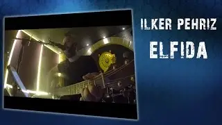 İlker Pehriz - Elfida ( Tc Helicon Voicelive 3 Extreme )