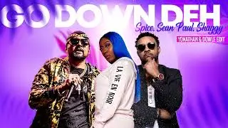 Spice, Sean Paul, Shaggy - Go Down Deh ( Yonathan & Dowle Edit )
