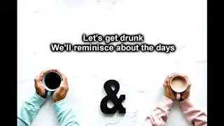 Tom Walker - Just You and I (Unofficial) Lyric