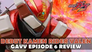 DEBUT KAMEN RIDER VALEN 🍫| KAMEN RIDER GAVV EPISODE 6 REVIEW