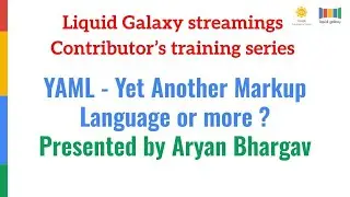 YAML - Yet Another Markup Language or more ? Presented by Aryan Bhargav